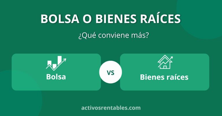 Comparativa sobre Invertir en bolsa o bienes raíces y que conviene más para Latinoamérica